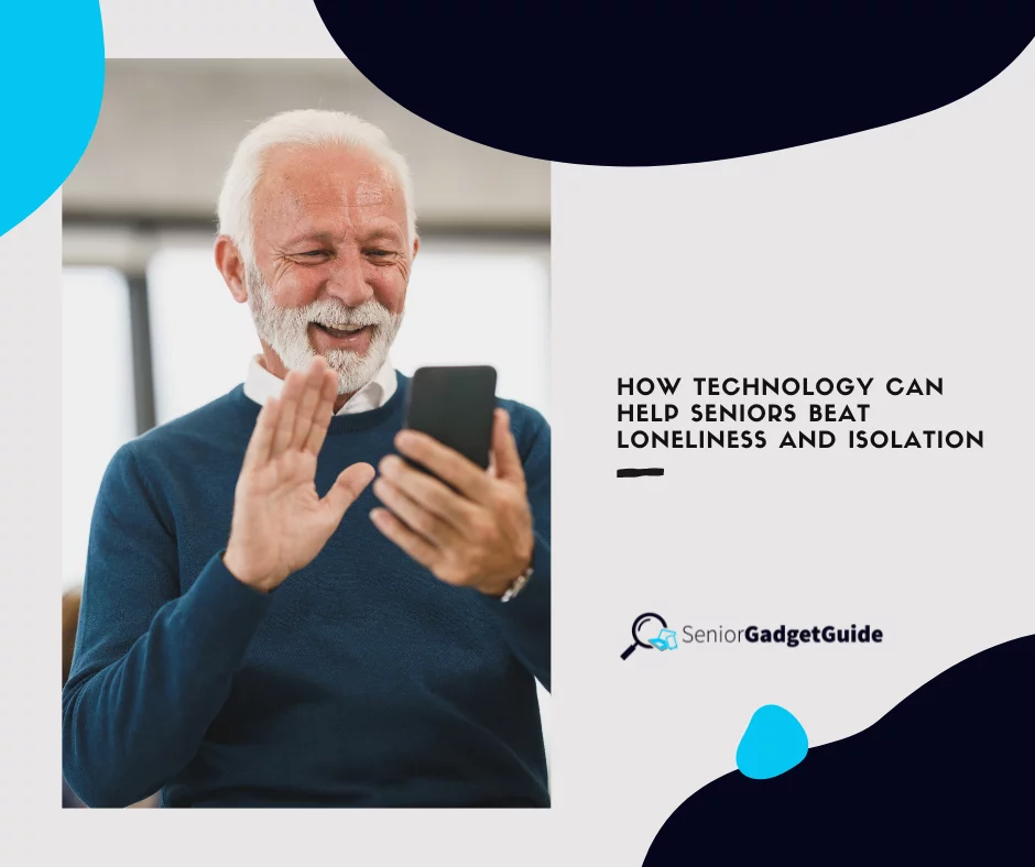 Home 6 How Technology Can Help Seniors Beat Loneliness And Isolation